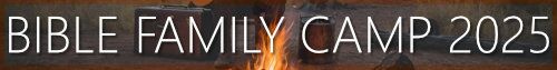 Bible Family Camp 2025